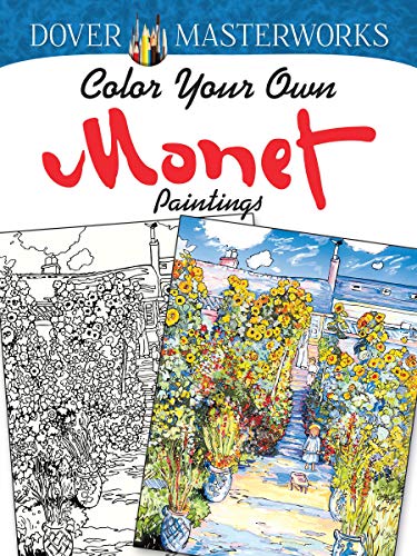 Imagen de archivo de Dover Masterworks: Color Your Own Monet Paintings a la venta por Blackwell's
