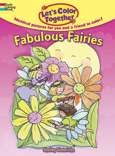 Let's Color Together -- Fabulous Fairies