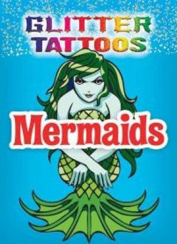 9780486780139: Glitter Tattoos Mermaids