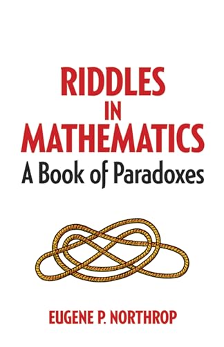 Riddles in Mathematics: A Book of Paradoxes (Dover Recreational Math)