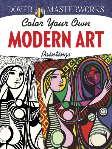 Stock image for Dover Masterworks: Color Your Own Modern Art Paintings for sale by SecondSale