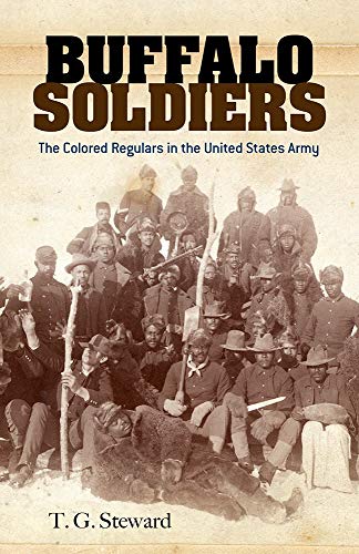 Stock image for Buffalo Soldiers: The Colored Regulars in the United States Army for sale by Hawking Books