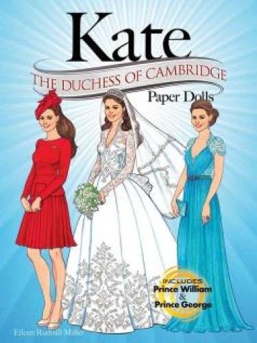 9780486780733: Kate: The Duchess of Cambridge Paper Dolls