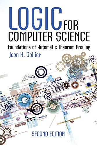 9780486780825: Logic for Computer Science: Foundations of Automatic Theorem Proving, Second Edition (Dover Books on Computer Science)
