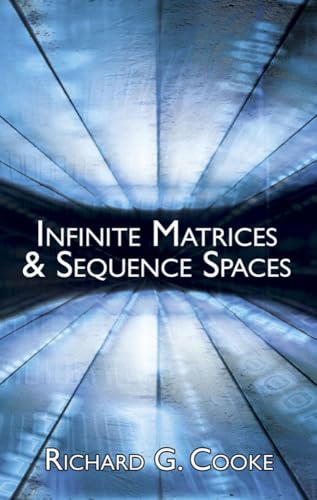 9780486780832: Infinite Matrices and Sequence Spaces (Dover Books on MaTHEMA 1.4tics)