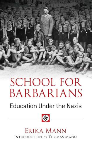 Stock image for School for Barbarians Education Under Th: Education Under the Nazis for sale by Revaluation Books