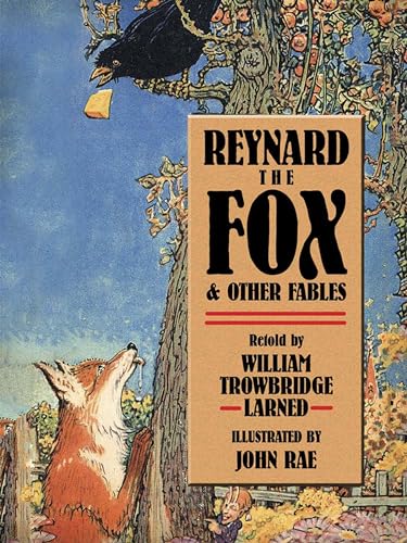 Imagen de archivo de Reynard the Fox and Other Fables a la venta por ThriftBooks-Atlanta
