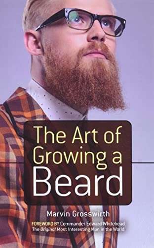Stock image for The Art of Growing a Beard for sale by Reliant Bookstore