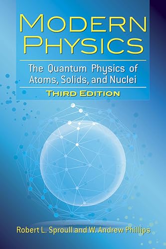 Stock image for Modern Physics: The Quantum Physics of Atoms, Solids, and Nuclei: Third Edition (Dover Books on Physics) for sale by GoldBooks