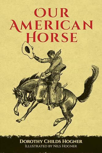 Stock image for Our American Horse for sale by ThriftBooks-Atlanta