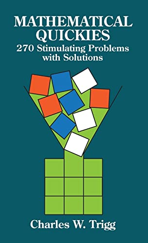 9780486785981: Mathematical Quickies: 270 Stimulating Problems With Solutions