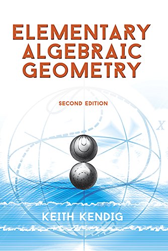 Beispielbild fr Elementary Algebraic Geometry: Second Edition (Dover Books on Mathematics) zum Verkauf von Zubal-Books, Since 1961