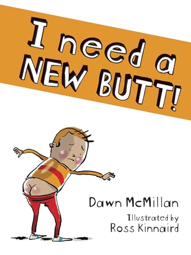 Stock image for I Need a New Butt! for sale by Gulf Coast Books