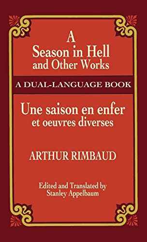 9780486788197: A Season in Hell and Other Works/Une saison en enfer et oeuvres diverses (Dover Dual Language French) (English and French Edition)