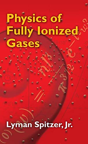 9780486788258: Physics of Fully Ionized Gases: Second Revised Edition (Dover Books on Physics)