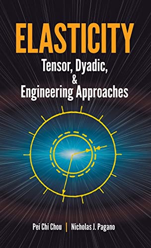 Stock image for Elasticity: Tensor, Dyadic, and Engineering Approaches (Dover Civil and Mechanical Engineering) for sale by HPB-Red