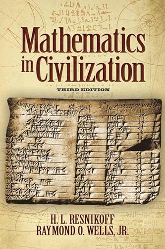 Stock image for Mathematics in Civilization, Third Edition (Dover Books on Mathematics) for sale by HPB-Red