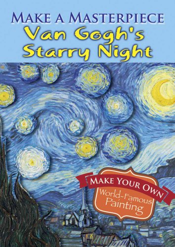 Imagen de archivo de Make a Masterpiece -- Van Gogh's Starry Night (Dover Little Activity Books: Art & Desig) a la venta por GF Books, Inc.