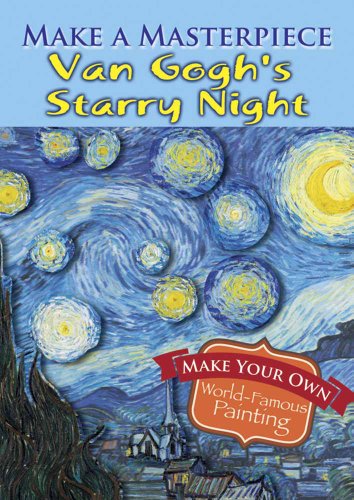 Stock image for Make a Masterpiece -- Van Gogh's Starry Night (Dover Little Activity Books: Art & Desig) for sale by GF Books, Inc.