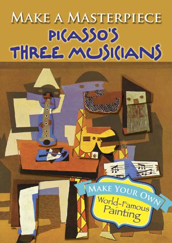 Beispielbild fr Make a Masterpiece -- Picasso's Three Musicians (Dover Little Activity Books: Art & Desig) zum Verkauf von GF Books, Inc.