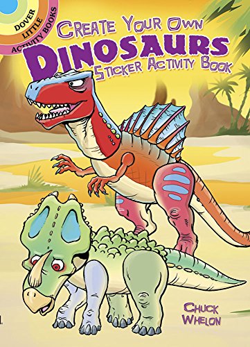 Beispielbild fr Create Your Own Dinosaurs Sticker Activity Book (Dover Little Activity Books Stickers) zum Verkauf von PlumCircle