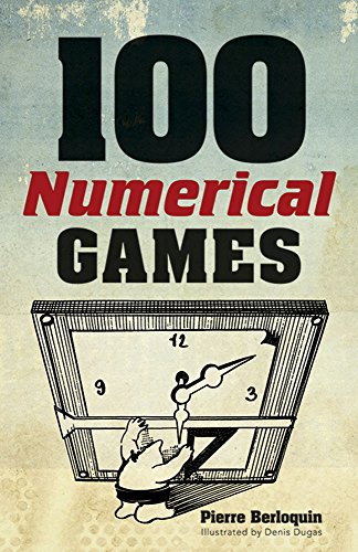Imagen de archivo de 100 Numerical Games (Dover Brain Games: Math Puzzles) a la venta por GF Books, Inc.