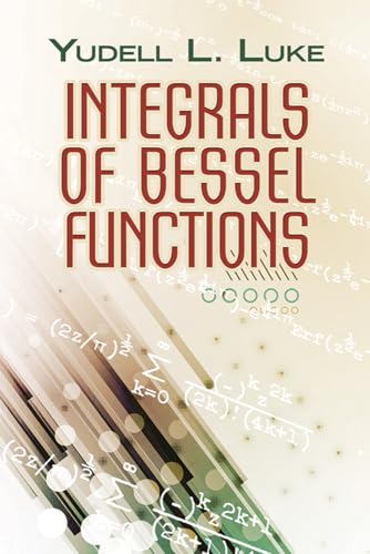 9780486789699: Integrals of Bessel Functions