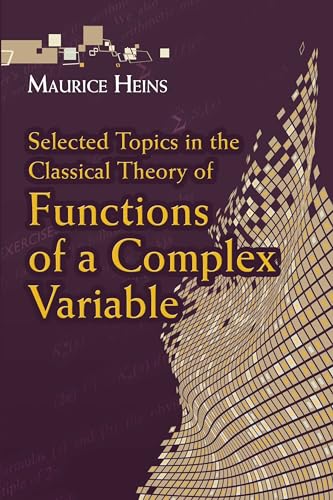 Imagen de archivo de Selected Topics in the Classical Theory of Functions of a Complex Variable (Dover Books on Mathematics) a la venta por Books Unplugged