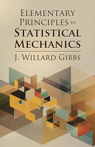 Beispielbild fr Elementary Principles in Statistical Mechanics Format: Paperback zum Verkauf von INDOO