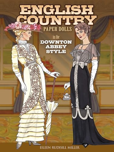 9780486791821: English Country Paper Dolls: in the Downton Abbey Style (Dover Paper Dolls)