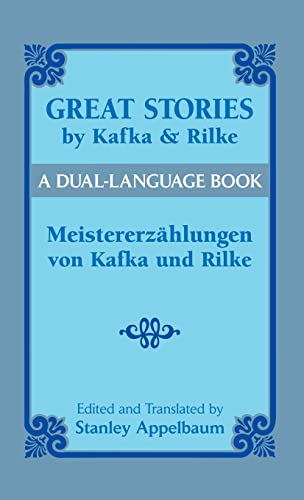 9780486792330: Great Stories by Kafka and Rilke/Meistererzhlungen von Kafka und Rilke: A Dual-Language Book (Dover Dual Language German)