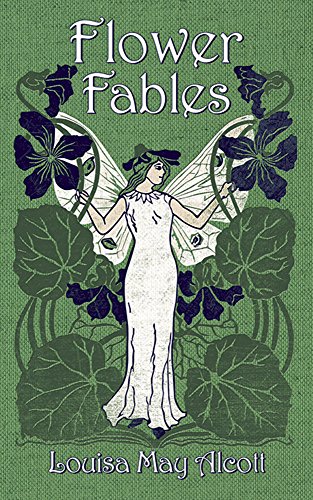 Beispielbild fr Flower Fables (Dover Children's Classics) zum Verkauf von SecondSale