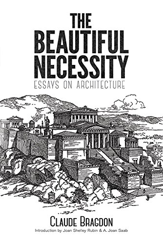 Stock image for Beautiful Necessity Essays on Architecture for sale by TextbookRush