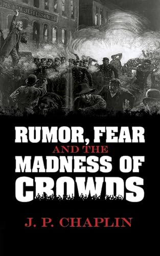 9780486795454: Rumor, Fear and the Madness of Crowds