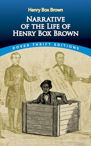 Beispielbild fr Narrative of the Life of Henry Box Brown (Dover Thrift Editions) zum Verkauf von SecondSale