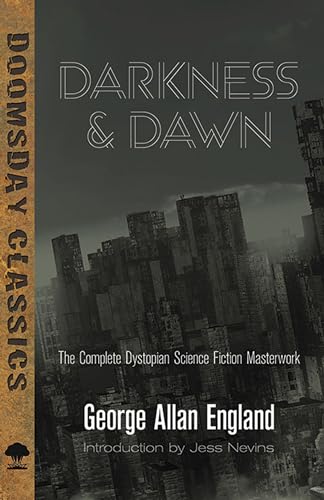 Stock image for Darkness and Dawn: The Complete Dystopian Science Fiction Masterwork (Dover Doomsday Classics) for sale by SecondSale