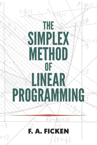 9780486796857: The Simplex Method of Linear Programming (Dover Books on Mathematics)