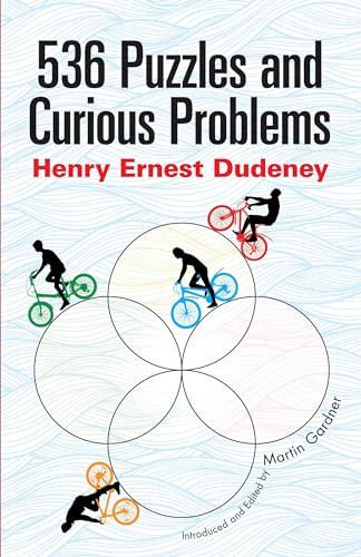 Beispielbild fr 536 Puzzles and Curious Problems (Dover Puzzle Books: Math Puzzles) zum Verkauf von Half Price Books Inc.