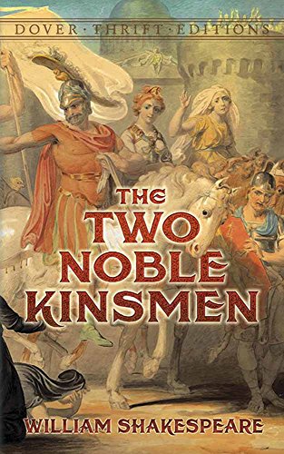 Imagen de archivo de The Two Noble Kinsmen (Dover Thrift Editions) a la venta por Books Puddle