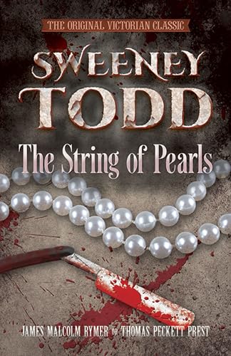 Stock image for SWEENEY TODD The String of Pearls: The Original Victorian Classic (Dover Horror Classics) for sale by Textbooks_Source