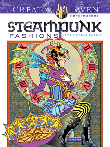 Imagen de archivo de Creative Haven Steampunk Fashions Coloring Book (Creative Haven Coloring Books) a la venta por SecondSale