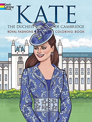 Beispielbild fr Kate, the Duchess of Cambridge Royal Fashions Coloring Book (Dover Fashion Coloring Book) zum Verkauf von SecondSale