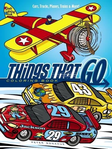 Beispielbild fr Things That Go Coloring Book: Cars, Trucks, Planes, Trains and More! zum Verkauf von Blackwell's