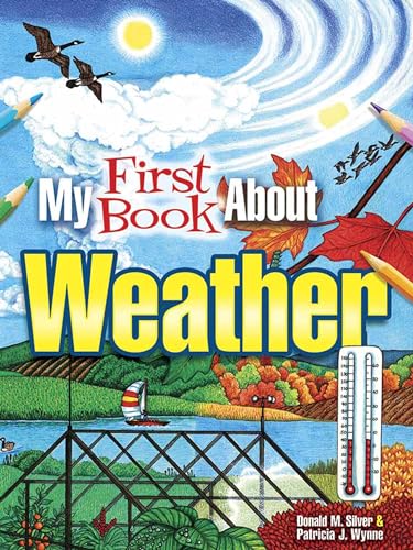 Imagen de archivo de My First Book About Weather (Dover Science For Kids Coloring Books) a la venta por PlumCircle