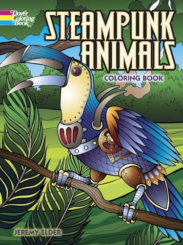 Imagen de archivo de Steampunk Animals Coloring Book (Dover Coloring Books) a la venta por WorldofBooks