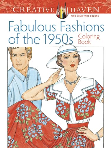 Beispielbild fr Creative Haven Fabulous Fashions of the 1950s Coloring Book (Adult Coloring Books: Fashion) zum Verkauf von Jenson Books Inc