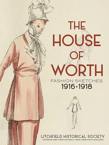 9780486799247: The House of Worth: Fashion Sketches, 1916-1918