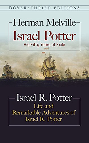 Beispielbild fr Israel Potter: His Fifty Years of Exile and Life and Remarkable Adventures of Israel R. Potter zum Verkauf von ThriftBooks-Dallas