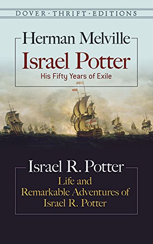 Imagen de archivo de Israel Potter: His Fifty Years of Exile and Life and Remarkable Adventures of Israel R. Potter a la venta por ThriftBooks-Dallas