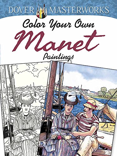 Stock image for Dover Masterworks: Color Your Own Manet Paintings (Adult Coloring) for sale by SecondSale